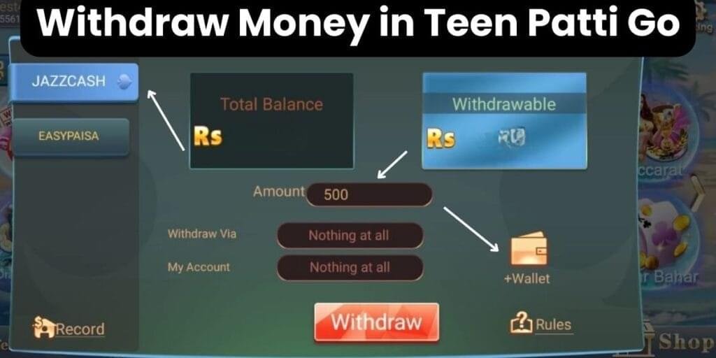 Withdraw money in Teen Patti Go via JazzCash or EasyPaisa – showing wallet, balance, and withdrawal options.